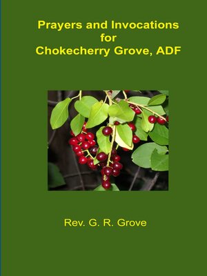 cover image of Prayers and Invocations for Chokecherry Grove, ADF
